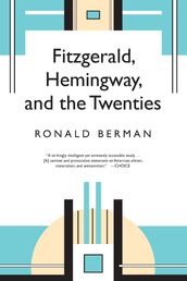 Fitzgerald, Hemingway, and the Twenties