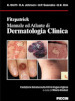 Fitzpatrick. Manuale ed atlante di dermatologia clinica