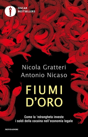 Fiumi d'oro - Antonio Nicaso - Nicola Gratteri