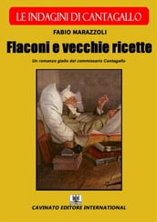 Flaconi e vecchie ricette - Le indagini di Cantagallo