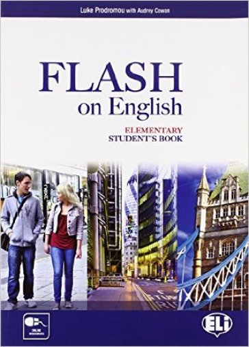 Flash on english. Elementary. Student's book-Flipbook. Per le Scuole superiori. Con e-book. Con espansione online. Vol. 1 - Luke Prodromou