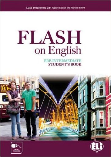 Flash on english. Pre-intermediate. Student's book-Flipbook. Per le Scuole superiori. Con e-book. Con espansione online. Vol. 2 - Luke Prodromou