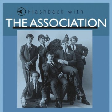 Flashback with the.. - The Association