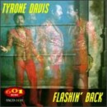 Flashin' back - Tyrone Davis