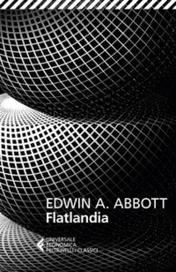 Flatlandia - Edwin A. Abbott