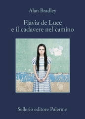 Flavia de Luce e il cadavere nel camino