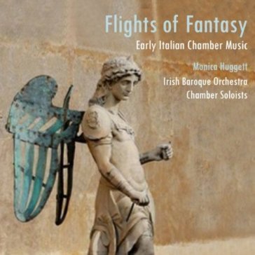 Flights of fantasy -.. - Monica Huggett