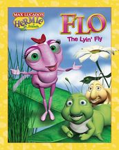 Flo the Lyin  Fly