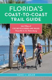 Florida s Coast-to-Coast Trail Guide