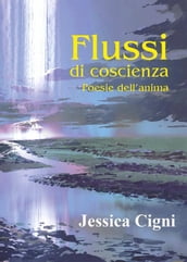 Flussi di coscienza - Poesie dell anima