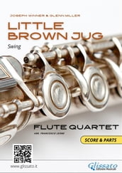 Flute Quartet easy arrangement: Little Brown Jug (score & parts)