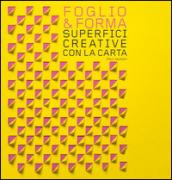 Foglio & forma. Superfici creative con la carta