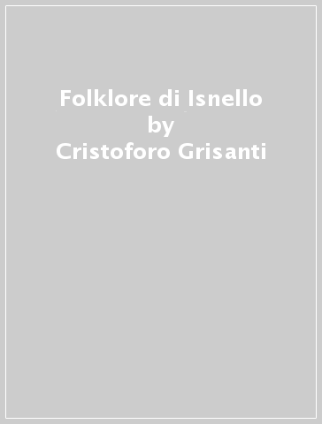 Folklore di Isnello - Cristoforo Grisanti