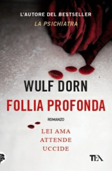 Follia profonda - Wulf Dorn