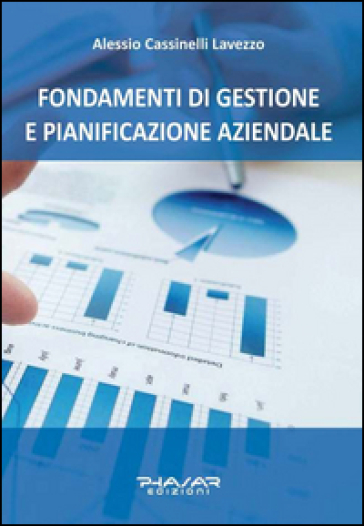 Fondamenti di gestione e pianificazione aziendale - Alessio Cassinelli Lavezzo