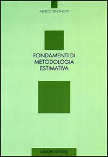 Fondamenti di metodologia estimativa - Marco Simonotti