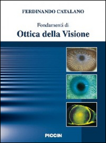 Fondamenti di ottica della visione - Ferdinando Catalano