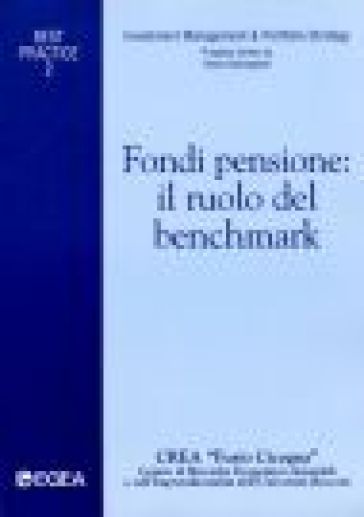 Fondi pensione: il ruolo del benchmark - Chiara Della Bella  NA - Mauro Bini - Paolo Ghiringhelli