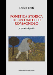 Fonetica storica di un dialetto romagnolo, proposte di grafia