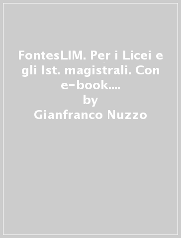 FontesLIM. Per i Licei e gli Ist. magistrali. Con e-book. Con espansione online. Con libro. 2. - Gianfranco Nuzzo - Carola Finzi