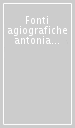 Fonti agiografiche antoniane. Vol. 1: Vita prima di S. Antonio o «Assidua» (C. 1232)