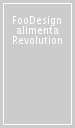 FooDesign alimenta Revolution