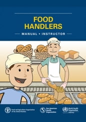 Food Handler s Manual: Instructor