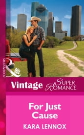 For Just Cause (Mills & Boon Vintage Superromance) (Project Justice, Book 5)