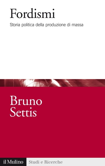 Fordismi - Settis Bruno