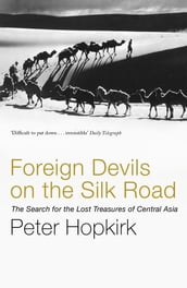 Foreign Devils on the Silk Road