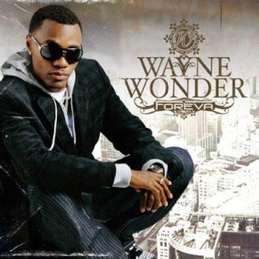 Foreva - Wayne Wonder