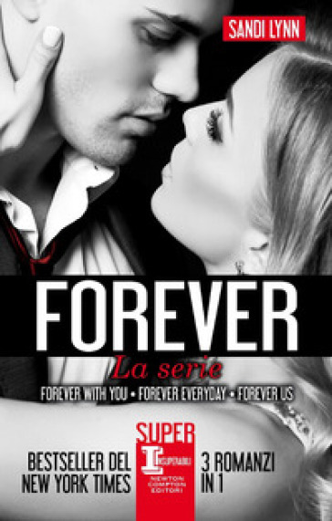 Forever. La serie completa: Forever with you-Forever everyday-Forever us - Sandi Lynn