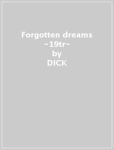 Forgotten dreams -19tr- - DICK & JOHN SHERID HYMAN