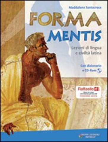 Forma mentis. Lezioni di lingua e civiltà latina. Per la Scuola media. Con CD-ROM - Maddalena Santacroce