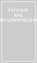 Formare alla documentazione