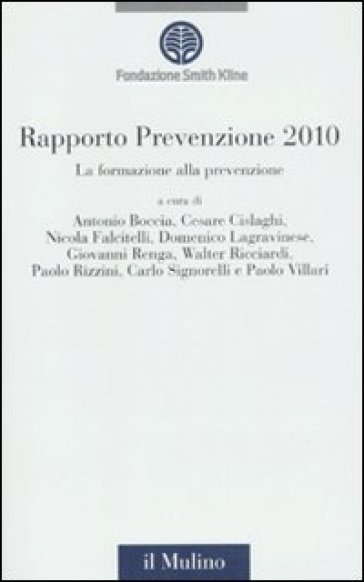 Formazione alla prevenzione. Rapporto prevenzione 2010 (La)