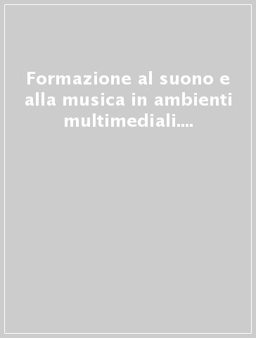 Formazione al suono e alla musica in ambienti multimediali. Valutazione dell'innovazione