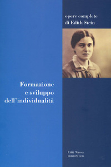 Formazione e sviluppo dell'individualità - Edith Stein
