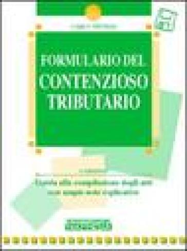 Formulario del contenzioso tributario. Con floppy disk - Carlo Thomas