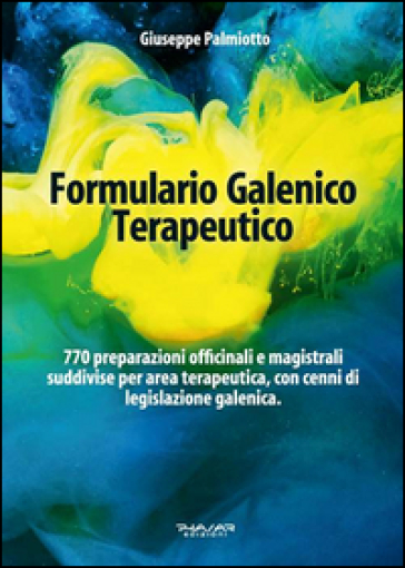 Formulario galenico terapeutico - Giuseppe Palmiotto