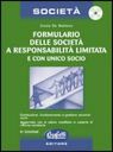 Formulario delle società a responsabilità limitata e con socio unico. Con CD-Rom - Cinzia De Stefanis
