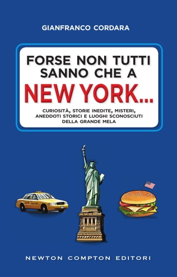 Forse non tutti sanno che a New York... - Gianfranco Cordara