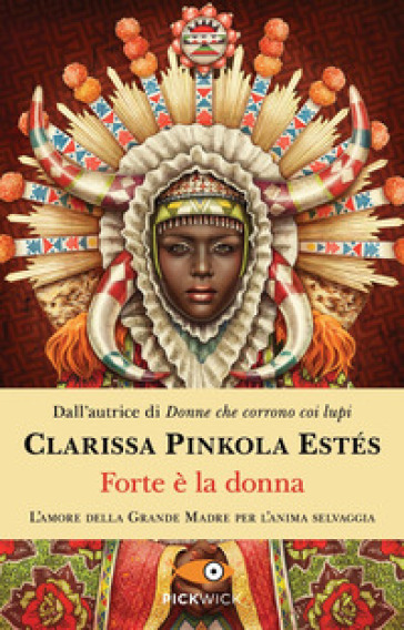 Forte è la donna - Clarissa Pinkola Estés