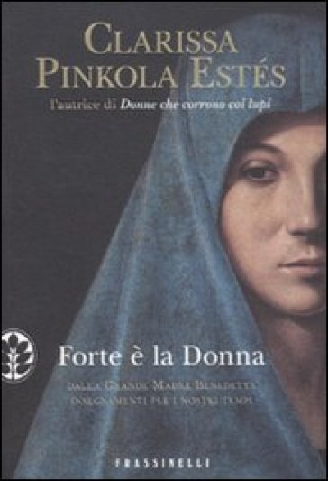 Forte è la donna - Clarissa Pinkola Estés