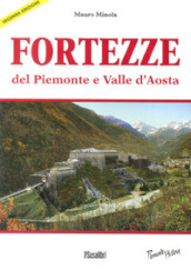 Fortezze del Piemonte e Valle d Aosta