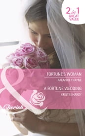 Fortune s Woman / A Fortune Wedding: Fortune s Woman (Fortunes of Texas: Return to Red Rock) / A Fortune Wedding (Fortunes of Texas: Return to Red Rock) (Mills & Boon Cherish)