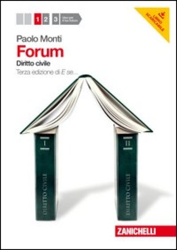 Forum. Per le Scuole superiori. Con espansione online. 1: Diritto civile - Paolo Monti