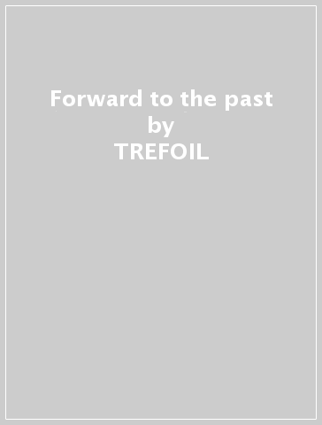 Forward to the past - TREFOIL