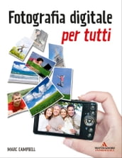 Fotografia digitale per tutti