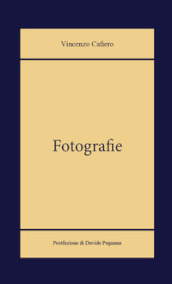 Fotografie. Ediz. illustrata